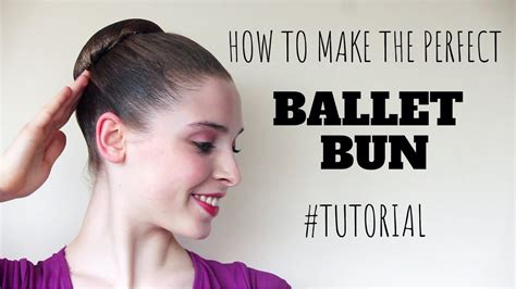 how to make a ballet bun and why it matters in the modern world